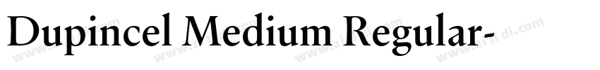 Dupincel Medium Regular字体转换